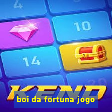 boi da fortuna jogo